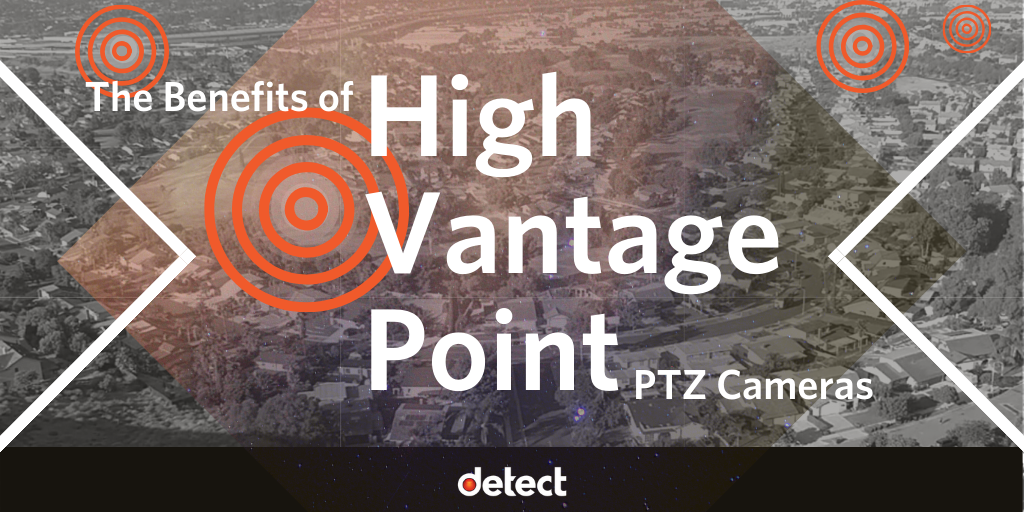 High Vantage Point PTZ Cameras